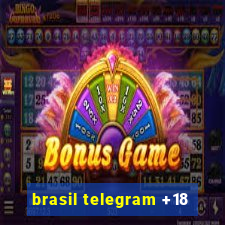 brasil telegram +18